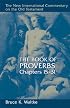The Book of Proverbs: Chapters 15-31 (New International Commentary on the Old Testament)