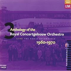 Anthology of the Royal Concertgebouw Orchestra Live, Vol 3