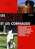 Les chiens b&acirc;tards et les corniauds->Cliquez sur l'image pour obtenir des informations sur ce livre