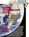 When Technology Fails: A Manual for Self-Reliance and Planetary Survival
