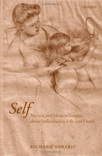 Self: Ancient and Modern Insights About Individuality, Life, and Death