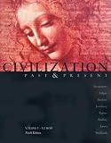  : Civilization Past and Present, Volume I: To 1650, Chapters 1-18 (9th Edition)