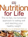 Nutrition for Life: A No Fad, Non-Nonsense Approach to Eating Well and Reaching