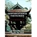 Chung Ta Noi: Conversational Vietnamese--An Intermediate Text