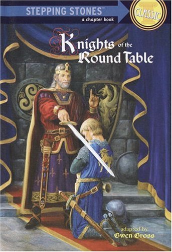 By Gwen Gross Knights of the Round Table (A Stepping Stone Book(TM)) [Library Binding]