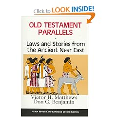Old Testament Parallels: Laws and Stories from the Ancient Near East