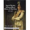 Imperial German Military Officers Helmets and Headdress: 1871-1918