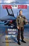 Vipers in the Storm: Diary of a Gulf War Fighter Pilot (Aviation Week Book)