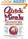 Quick Meals for Healthy Kids and Busy Parents: Wholesome Family Meals in 30 Minutes or Less