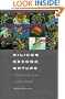 Silicon Second Nature : Culturing Artificial Life in a Digital World