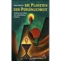 Die Planeten der Pers�nlichkeit: Struktur und Inhalt der menschlichen Existenz