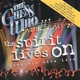 Review Guess Who  / The Spirit Lives On: Greatest Hits Live