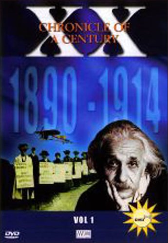 Chronicle of a Century Vol.1 1890-1914