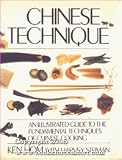 Chinese Technique: An Illustrated Guide to the Fundamental Techniques of Chinese Cooking