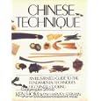 Chinese Technique: An Illustrated Guide to the Fundamental Techniques of Chinese Cooking