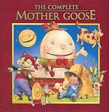 The Complete Mother Goose