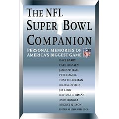 The NFL Super Bowl Companion: Personal Memories of America's Biggest Game