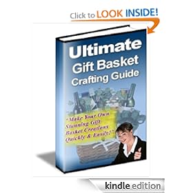 Ultimate Gift Basket Crafting Guide