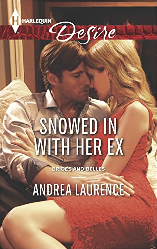 Snowed In with Her Ex (Brides and Belles Book 1)