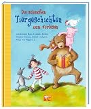 Die sch&ouml;nsten Tiergeschichten zum Vorlesen: Gro&szlig;e Vorleseb&uuml;cher - Kirsten Boie, Cornelia Funke, Dimiter Inkiow, Astrid Lindgren, Maja von Vogel