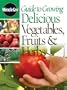 Guide to Growing Delicious Vegetables Fruits & Herbs (Miracle Gro)