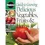 Guide to Growing Delicious Vegetables, Fruits & Herbs