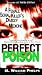 Perfect Poison: A Female Serial Killer's Deadly Medicine by M. William Phelps