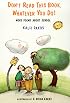 Dont Read This Book Whatever You Do: More Poems About School