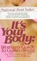 It's Your Body