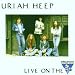 Live on the King Biscuit Flower Hour von Uriah Heep - alle Infos