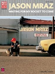 Jason Mraz - Waiting for My Rocket to Come (Play It Like It Is)