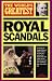 The World's Greatest Royal Scandals