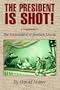 The President Is Shot!: The Assassination of Abraham Lincoln