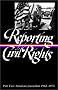 Reporting Civil Rights, Part Two: American Journalism 1963-1973 (Library of America) Reporting Civil Rights, Part Two: American Journalism 1963-1973 (Library of America)