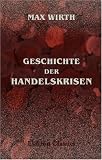 Produkt-Bild: Geschichte der Handelskrisen