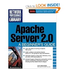 Apache Server 2.0: A Beginner's Guide (Network Professional's Library)
