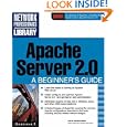 Apache Server 2.0: A Beginner's Guide