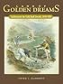 Land of Golden Dreams: California in the Gold Rush Decade, 1848-1858