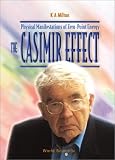 The Casimir Effect: Physical Manifestat: Physical Manifestations of Zero-point Energy