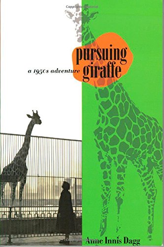 pursuing giraffe a 1950s adventure life writing
