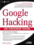 Google Hacking for Penetration Testers