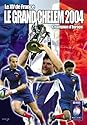 Le XV de France Champion d'Europe, Le Grand Chelem 2004