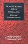 Transforming Asian socialism: China and Vietnam compared (Studies in world affairs)