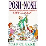 Posh Nosh: Cooking for Special Occasions