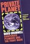 Private Planet: Corporate Plunder and the Fight Back