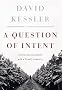 A Question of Intent : A Great American Battle With A Deadly Industry A Question of Intent : A Great American Battle With A Deadly Industry
