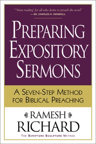 Preparing Expository Sermons: A Seven-step Method for Biblical Preaching