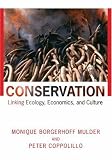 Conservation: Linking Ecology, Economics, and Culture