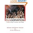 Conservation: Linking Ecology, Economics, and Culture by  Monique Borgerhoff Mulder and Peter Coppolillo