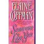 Someone Like You by Elaine Coffman